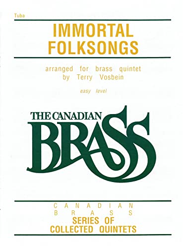 The Canadian Brass: Immortal Folksongs: Tuba (B.C.) (Canadian Brass Series of C…