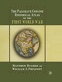 The Palgrave Concise Historical Atlas of the First World War by 