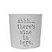 Funny Guy Mugs Shhh There's Wine In Here Travel Tumbler With Removable Insulated Silicone Sleeve, White, 16-Ounce