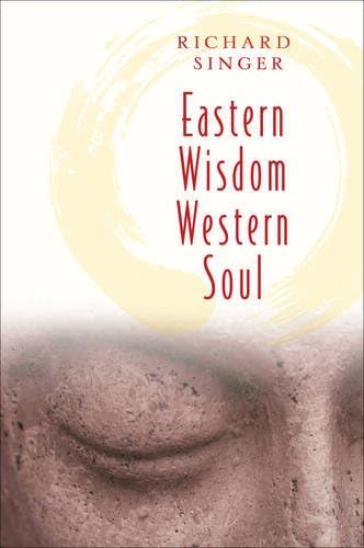 Eastern Wisdom Western Soul: 111 Meditations for Everyday Enlightenment