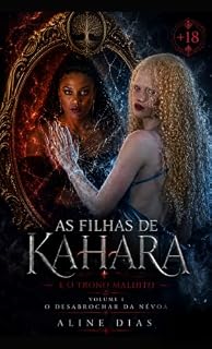 Livro As Filhas de Kahara e o Trono Maldito +18: Volume 1 - O desabrochar da névoa