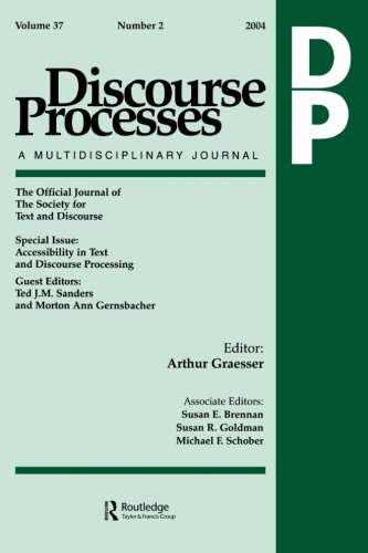 Accessibility in Text and Discourse Processing: A Special Issue of Discourse Processes (Discourse Processes S) (Volume 37)