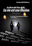 Image de Le livre de l'au-delà, la vie est une illusion: Gnose & Société (French Edition)
