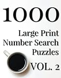 1000 Large Print Number Search Puzzles - Volume 2 by Nilo Ballener