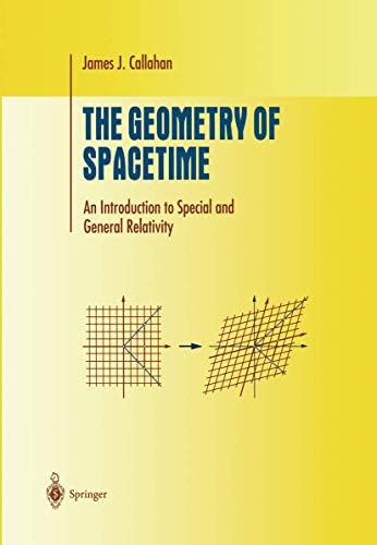 The Geometry of Spacetime: An Introduction to Special and General