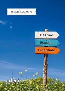 Livro Destino, Escolha e Liberdade