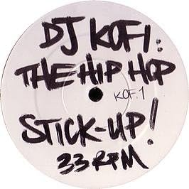 DJ Kofi / The Hip Hop Stick Up