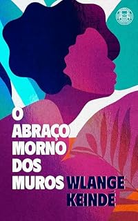 Livro O abraço morno dos muros