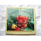 Terrific Tomatoes (A Garden Style Book) by 