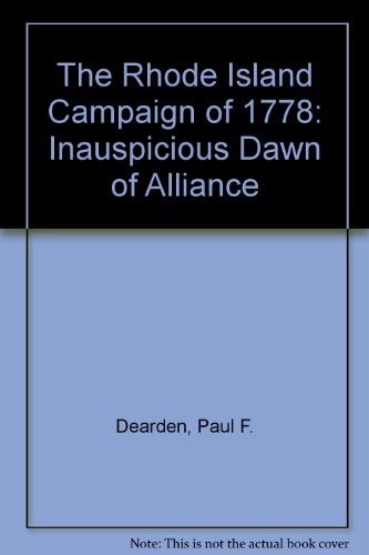 The Rhode Island campaign of 1778 : inauspicious dawn of alliance