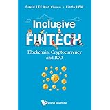 Inclusive Fintech: Blockchain, Cryptocurrency And Ico