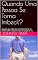 Livro Quando Uma Pessoa Se Torna Imbecil?: Aquele que não tem conhecimento se torna refém daquele que se julga ter-lo.