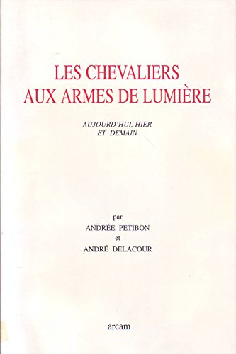 Les  chevaliers aux armes de lumière