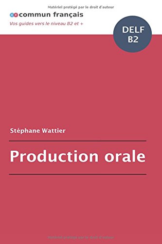 Telecharger Production Orale Delf B2 Stephane Wattier Pdf Kinddimpbestbroom