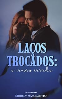 Livro Laços Trocados: o irmão errado