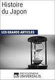 Histoire du Japon: Universalis : Géographie, économie, histoire et politique (French Edition) by Encyclopaedia Universalis, Les Grands Articles