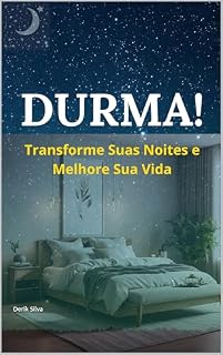 Livro Durma!: Transforme Suas Noites e Melhore Sua Vida