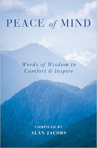 Peace Of Mind Words Of Wisdom To Comfort Inspire Alan Jacobs