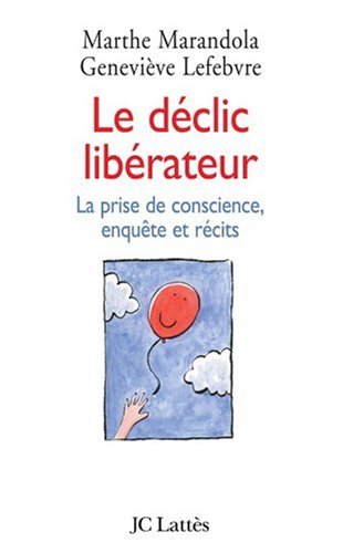 Le  déclic libérateur