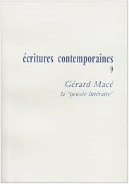 Gérard Macé, la "pensée littéraire"
