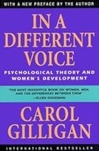 In a Different Voice- Psychological Theory and Women's Development