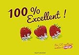 100 % Excellent ! : Les 120 meilleures recettes d'Astrapi by 