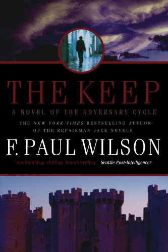 The Keep (Adversary Cycle/Repairman Jack) by F. Paul Wilson