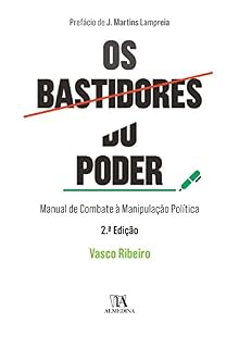 Livro Os Bastidores do Poder - Manual de Combate à Manipulação Política