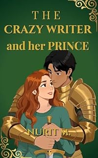 Livro The Crazy Writer And Her Prince: (A Escritora Maluca e Seu Príncipe)