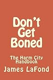 Don't Get Boned: The Harm City Handbook