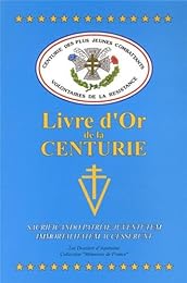 Livre d'or de la centurie des plus jeunes combattants volontaires de la Résistance