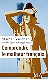 Comprendre le malheur français (Folio actuel) (French Edition) by 