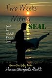 Two Weeks With a SEAL (The Wakefield Romance Series Book 1)