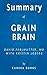 Summary of Grain Brain: by David Perlmutter with Kristin Loberg | Includes Analysis