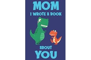Mom I Wrote A Book About You: Fill In The Blank Book Prompts, Dinosaur Book For Kids, Personalized Mother's Day, Birthday Gif