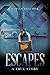 Escapes: A True Story by Darian Diachok