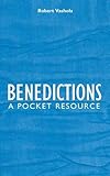 Benedictions: A Pocket Resource by