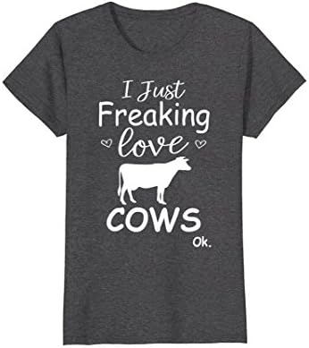 Womens I Just Freaking Love Cows T Shirt | I Love Cows Tee shirt Medium Dark Heather