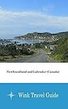 Newfoundland and Labrador (Canada) - Wink Travel Guide