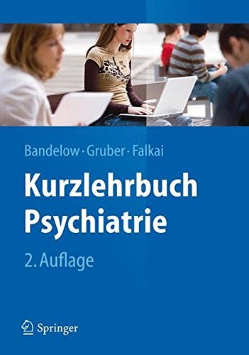 Kurzlehrbuch Psychiatrie by Borwin Bandelow (2012-09-05)