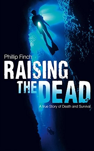 Best! Raising the Dead: A True Story of Death and Survival WORD