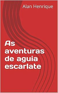 Livro As aventuras de aguia escarlate