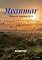 Livro MYANMAR GUIA DE VIAGEM 2025: Sua jornada abrangente pela rica cultura, paisagens deslumbrantes e joias escondidas de Mianmar