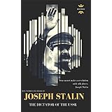 JOSEPH STALIN: THE DICTATOR OF THE USSR (BEST BIOGRAPHY)