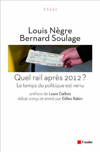 Quel rail après 2012 ?