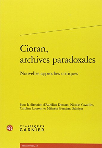 Cioran, archives paradoxales