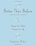 Better Than Before: A Day-by-Day Journal