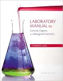  Laboratory Manual For General Anic And Biological Chemistry 9780321811851 Timberlake Karen Books