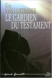 Le  gardien du testament