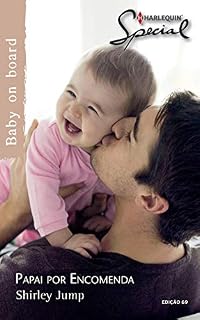 Livro Papai por Encomenda (Harlequin Special Livro 69)